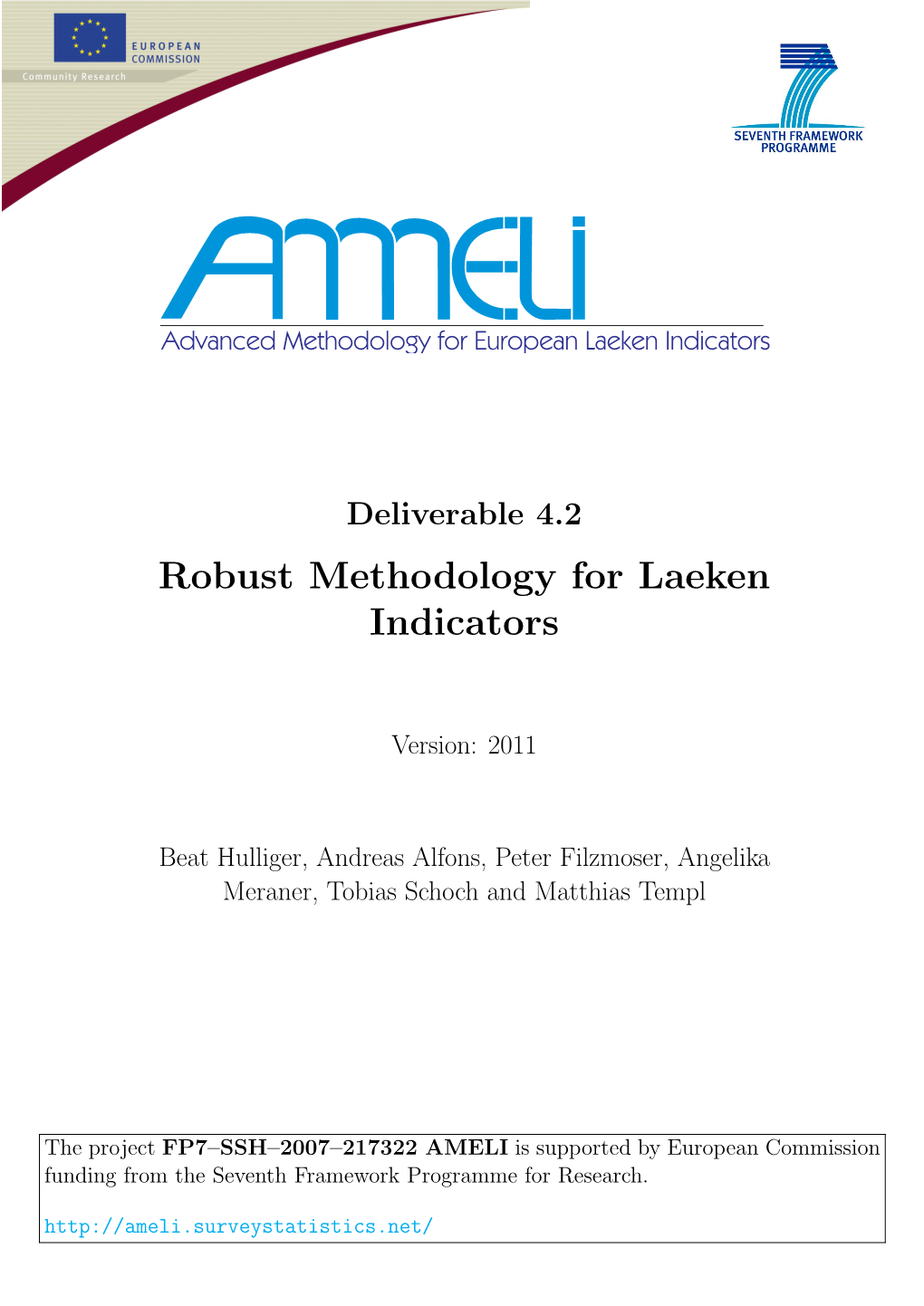 Robust Methodology for Laeken Indicators