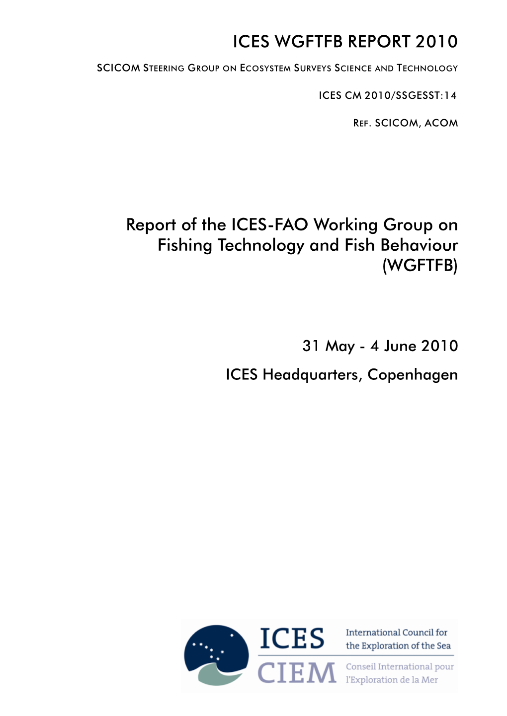 Report of the ICES-FAO Working Group on Fishing Technology and Fish Behaviour (WGFTFB)