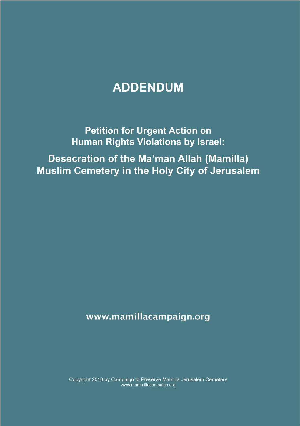 Mamilla ADDENDUM: Petition for Urgent Action on Human Rights