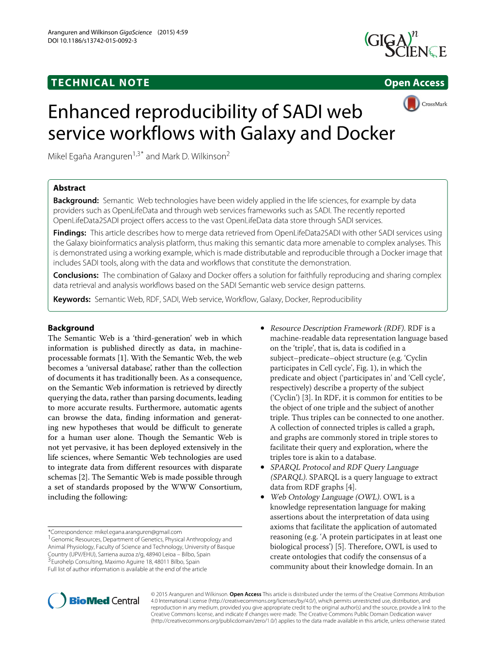 Enhanced Reproducibility of SADI Web Service Workflows with Galaxy and Docker Mikel Egaña Aranguren1,3* and Mark D