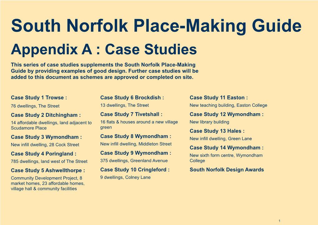 Case Studies This Series of Case Studies Supplements the South Norfolk Place-Making Guide by Providing Examples of Good Design