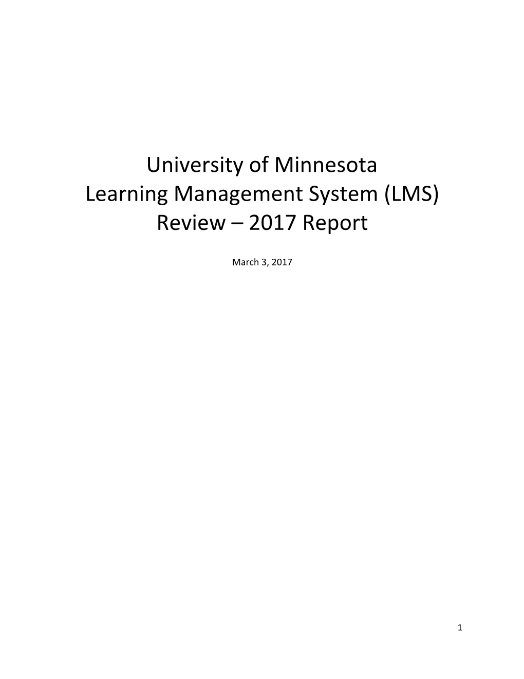 University of Minnesota Learning Management System (LMS) Review – 2017 Report