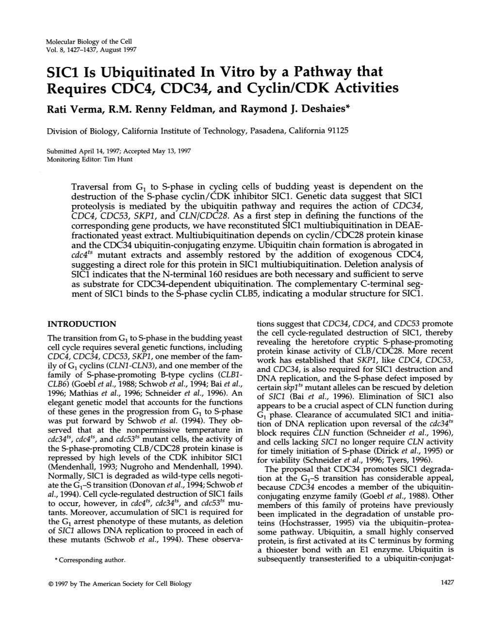 SICI Is Ubiquitinated in Vitro by a Pathway That Requires CDC4, CDC34, and Cyclin/CDK Activities Rati Verma, R.M