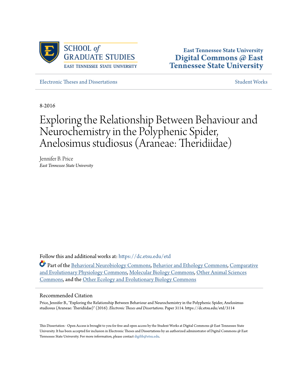 Exploring the Relationship Between Behaviour and Neurochemistry in the Polyphenic Spider, Anelosimus Studiosus (Araneae: Theridiidae) Jennifer B