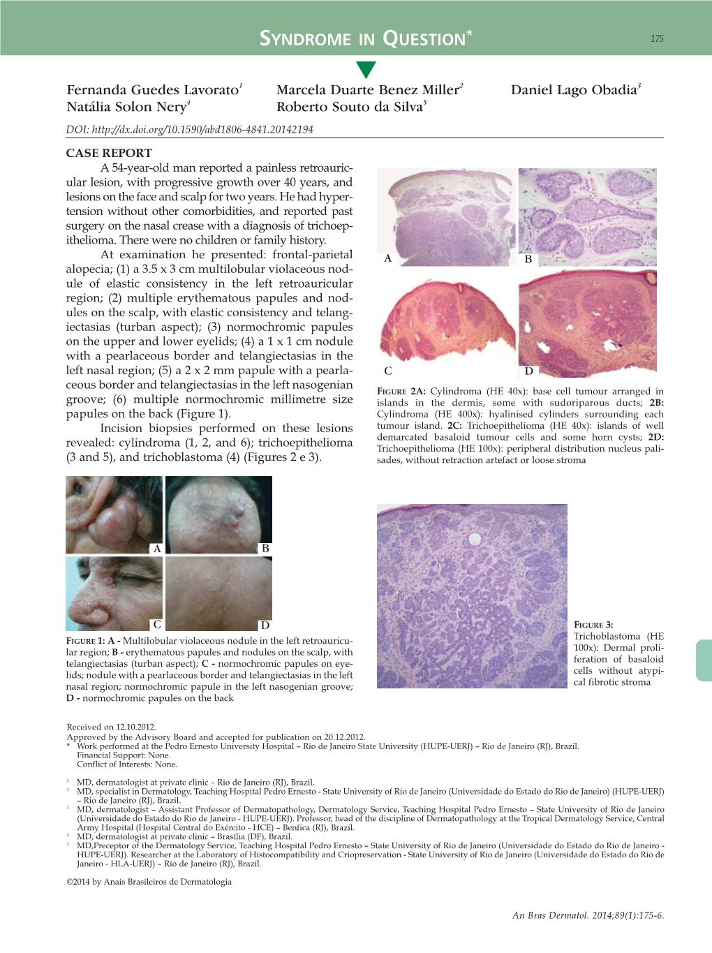 SYNDROME in QUESTION* 175 S