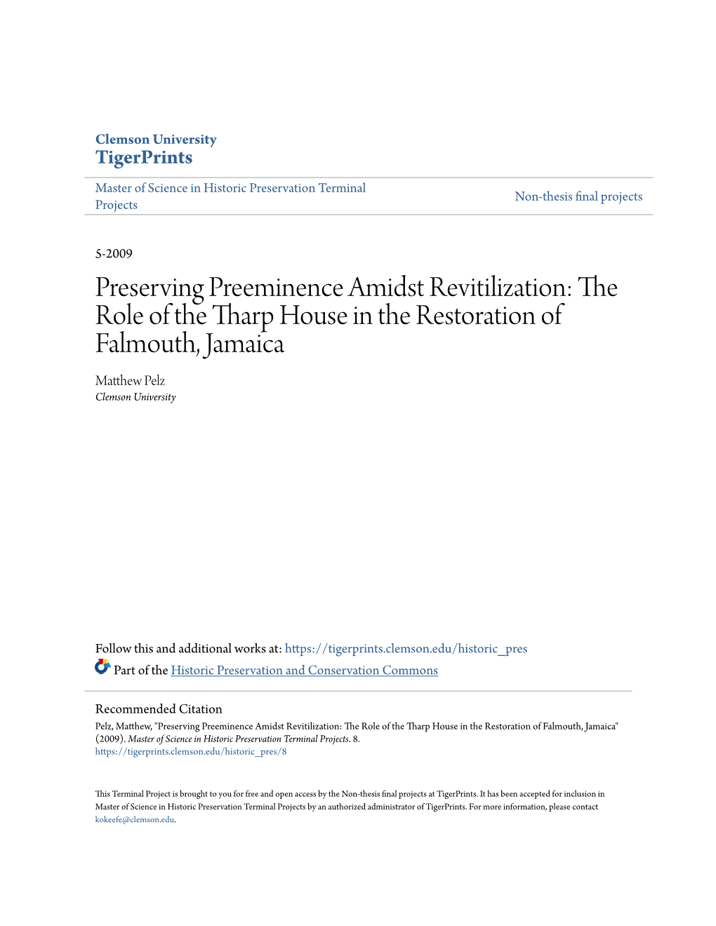 The Role of the Tharp House in the Restoration of Falmouth, Jamaica Matthew Elp Z Clemson University