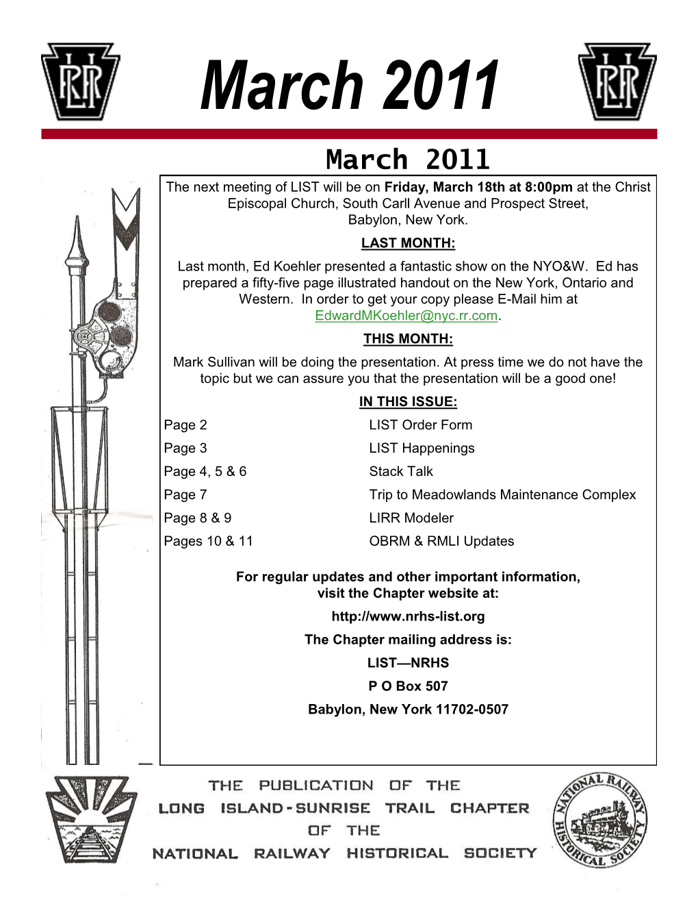 March 2011 March 2011 the Next Meeting of LIST Will Be on Friday, March 18Th at 8:00Pm at the Christ Episcopal Church, South Carll Avenue and Prospect Street