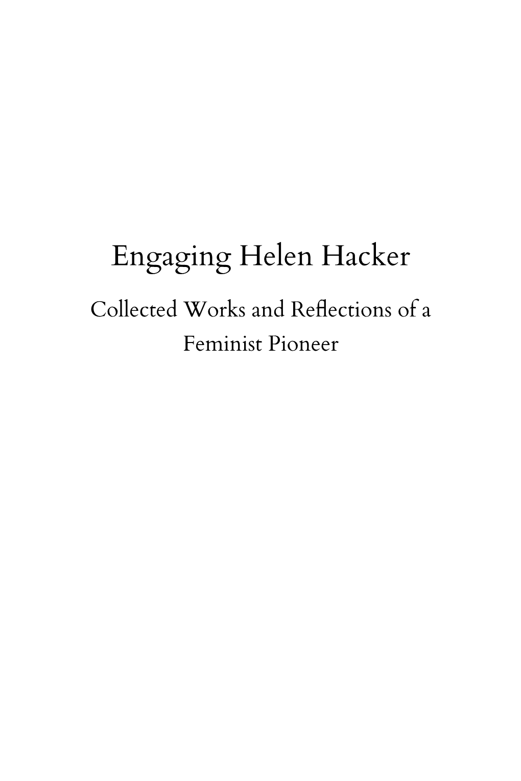 Engaging Helen Hacker: Collected Works and Reflections of a Feminist