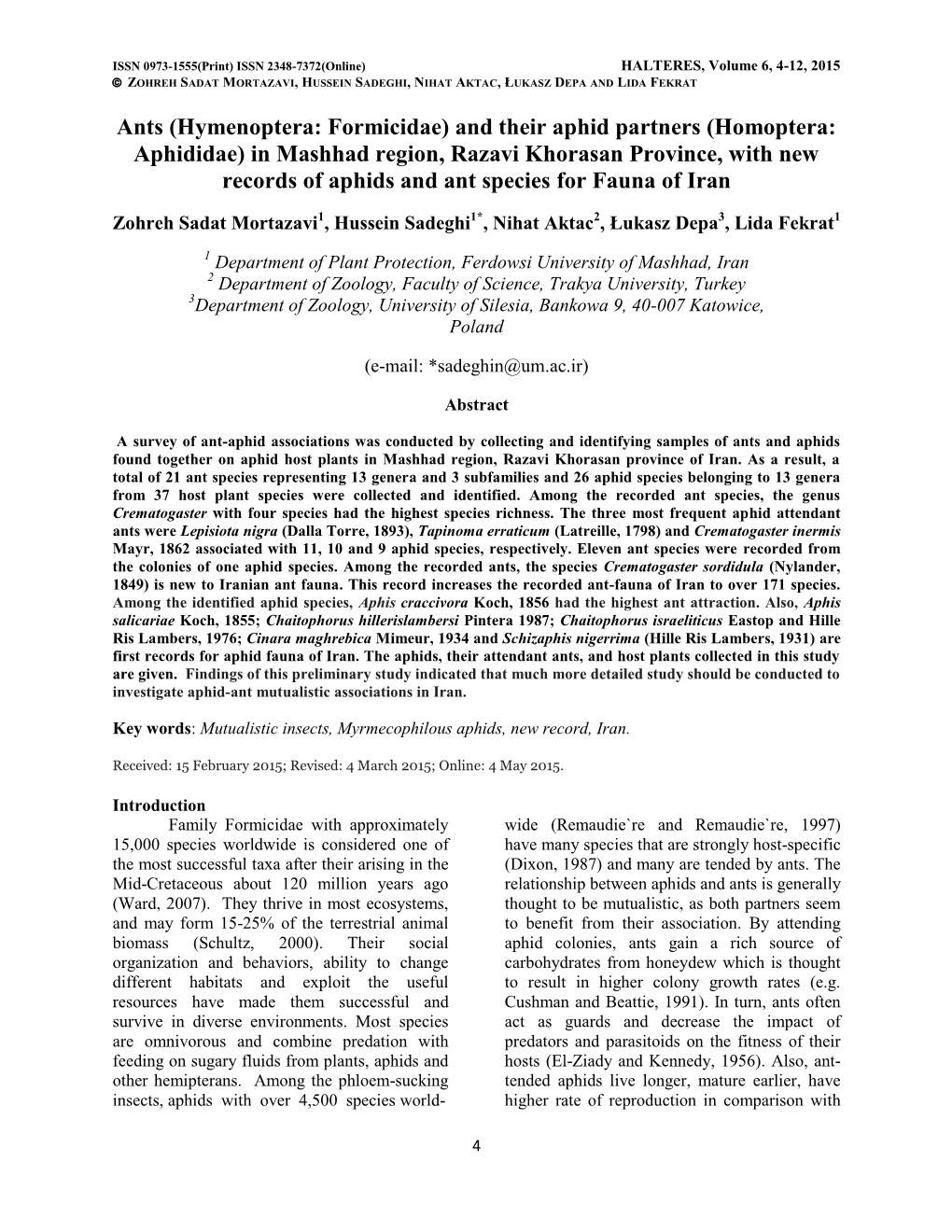 And Their Aphid Partners (Homoptera: Aphididae) in Mashhad Region, Razavi Khorasan Province, with New Records of Aphids and Ant Species for Fauna of Iran