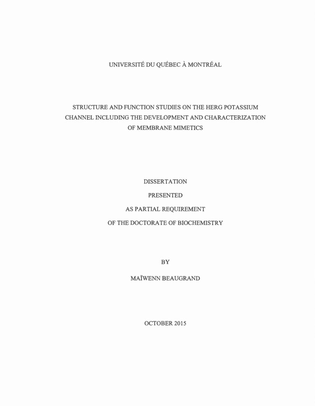 Structure and Function Studies on the Herg Potassium Channel Including the Development and Characteriza Tion of Membrane Mimetics