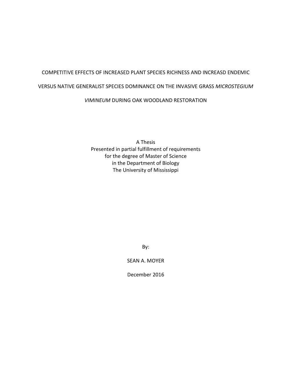 Competitive Effects of Increased Plant Species Richness and Increasd Endemic Versus Native Generalist Species Dominance on the I