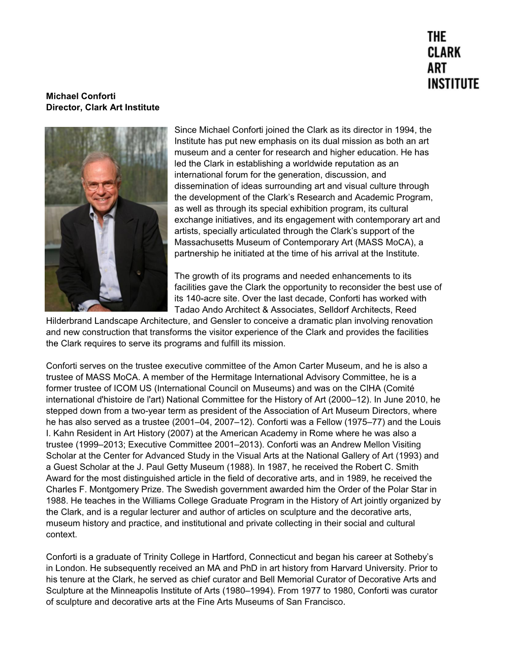 Michael Conforti Director, Clark Art Institute Since Michael Conforti