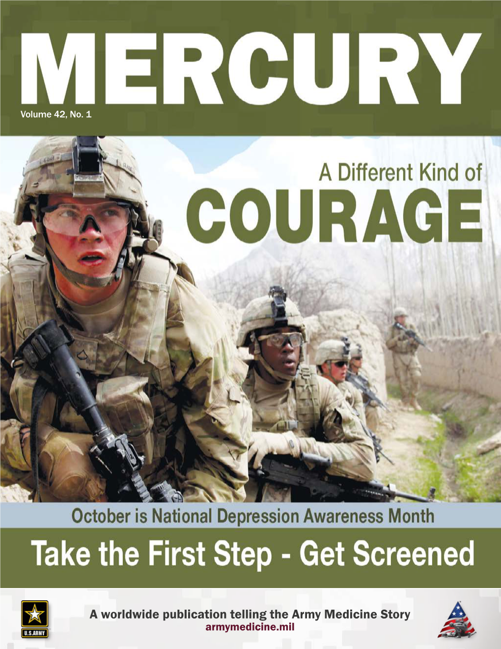 A Worldwide Publication Telling the Army Medicine Story ARMY MEDICINE MERCURY CONTENTS DEPARTMENTS