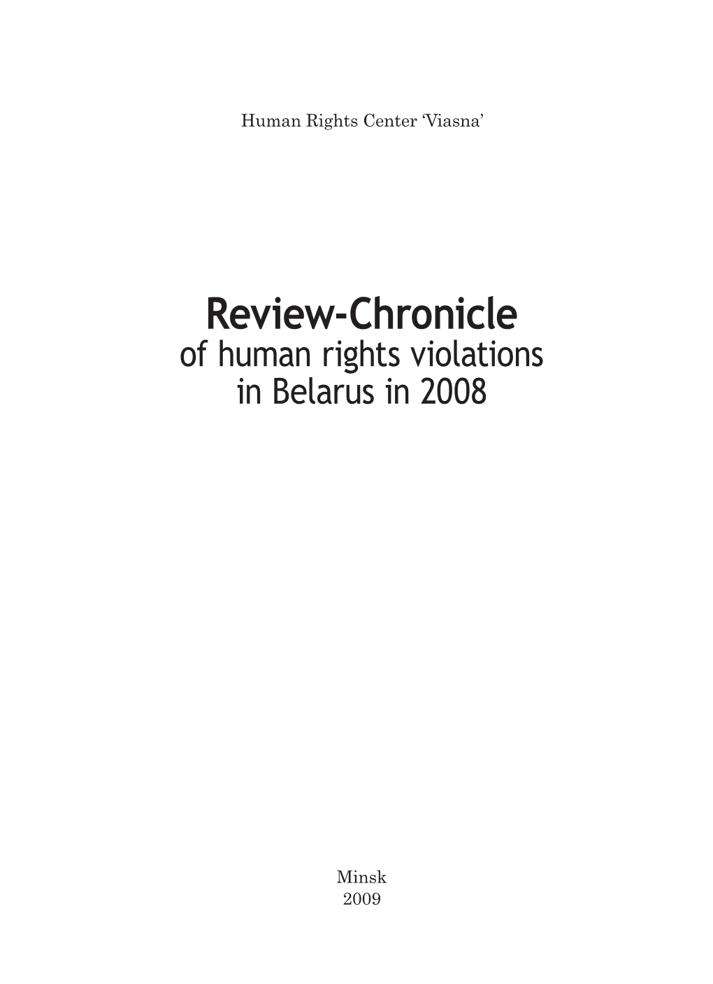 Review-Chronicle of Human Rights Violations in Belarus in 2008