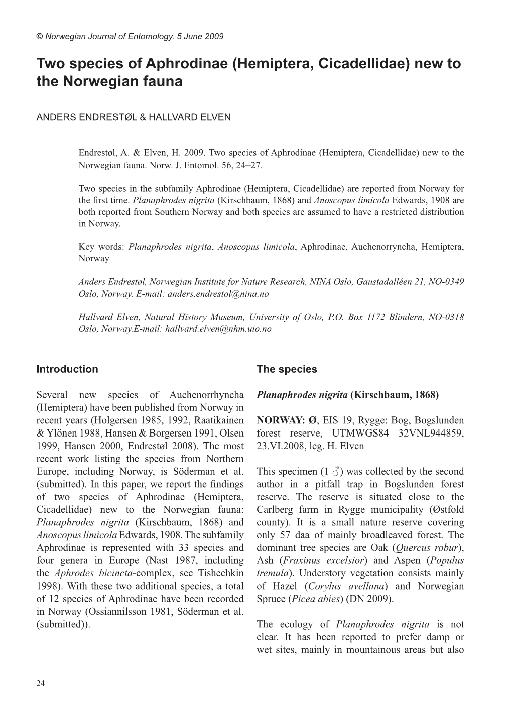 Two Species of Aphrodinae (Hemiptera, Cicadellidae) New to the Norwegian Fauna