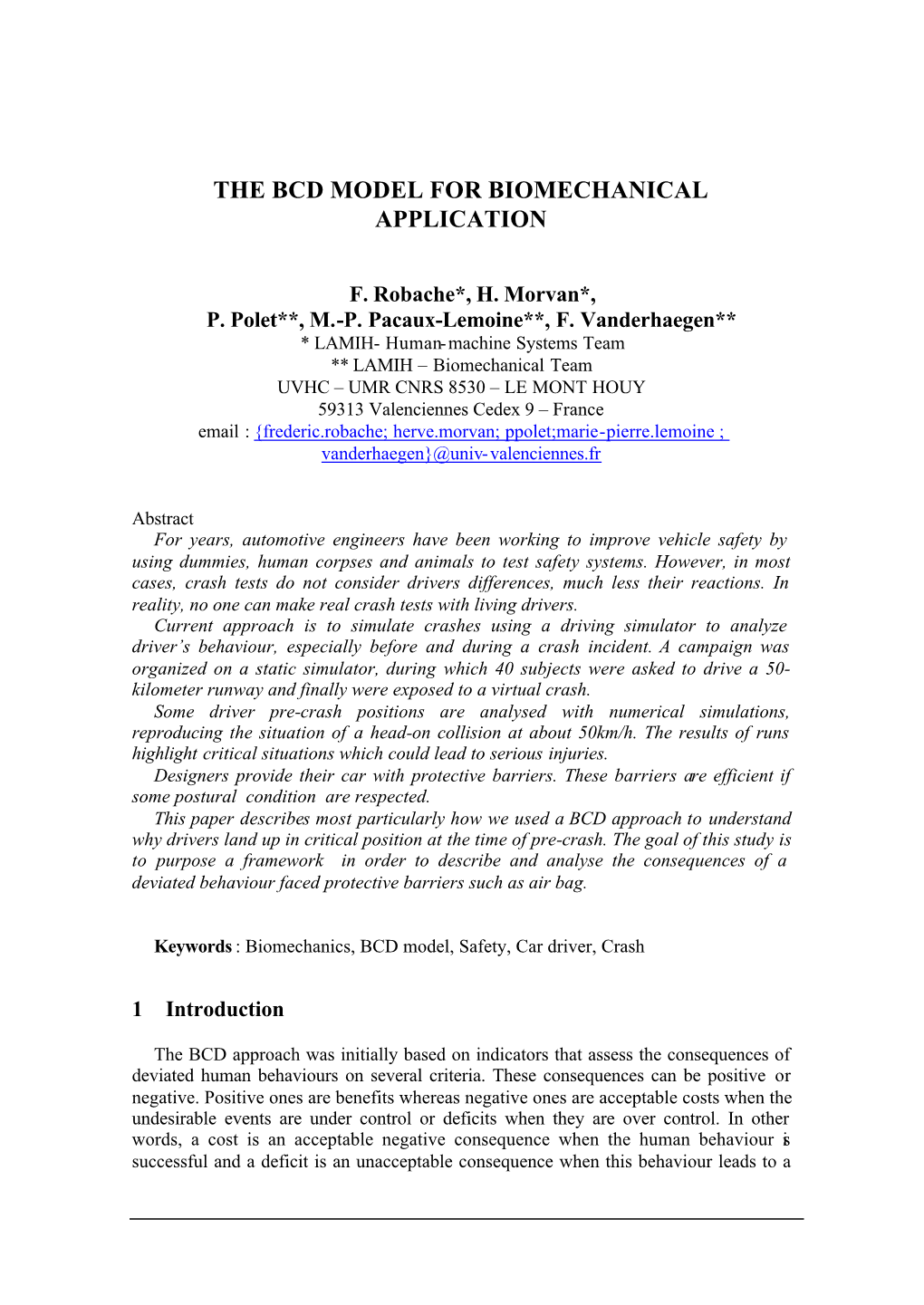 The Bcd Model for Biomechanical Application