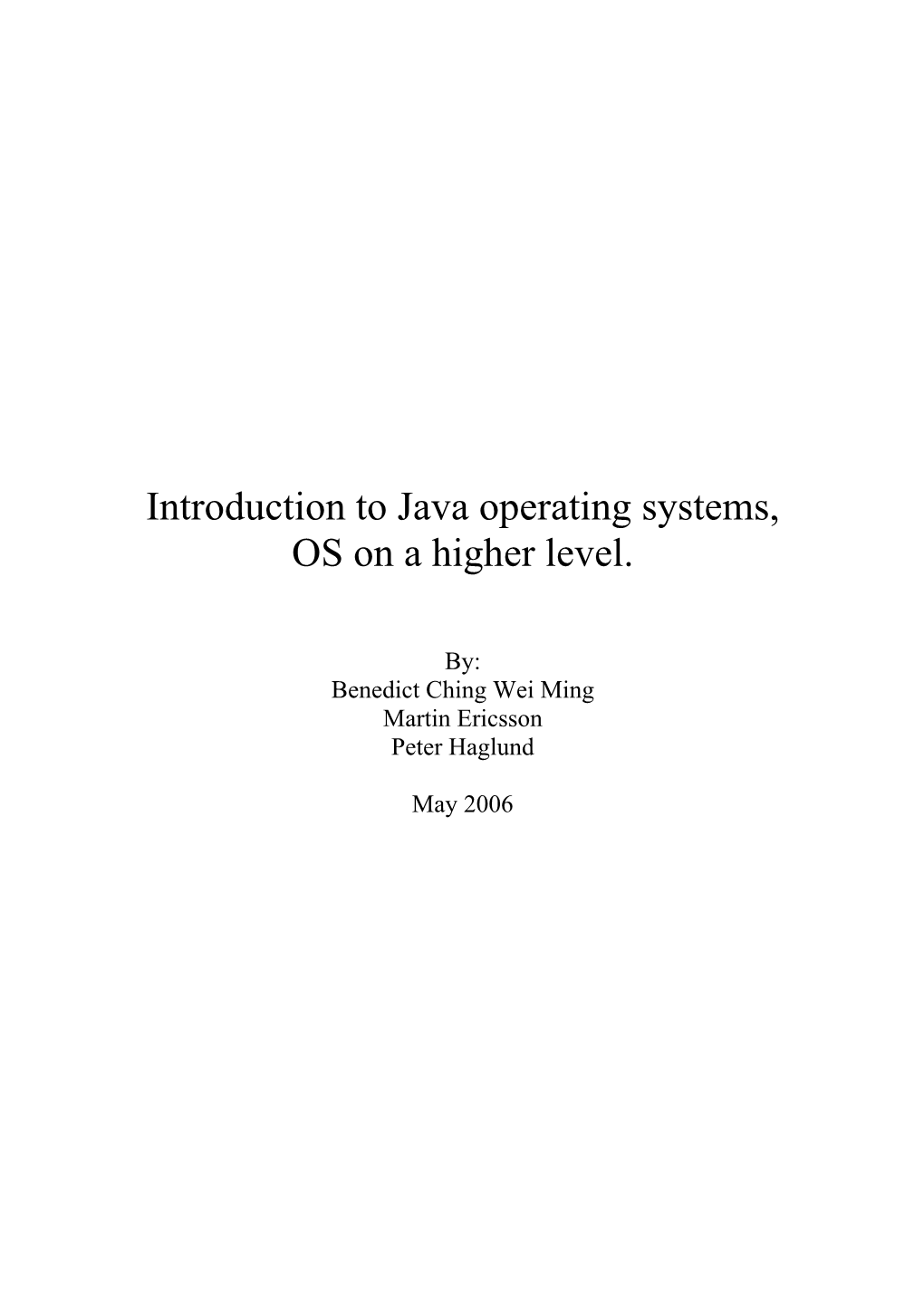 Introduction to Java Operating Systems, OS on a Higher Level