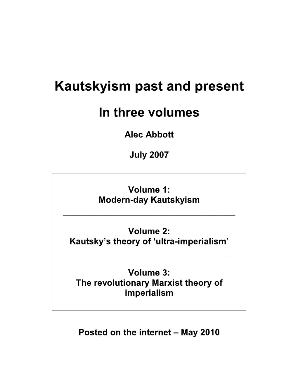 Volume 1: Modern-Day Kautskyism