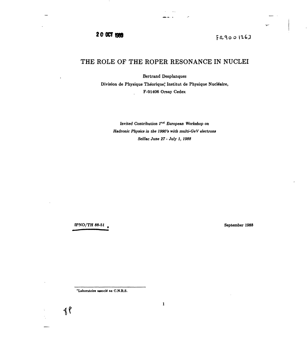 20Octf9w the ROLE of the ROPER RESONANCE in NUCLEI
