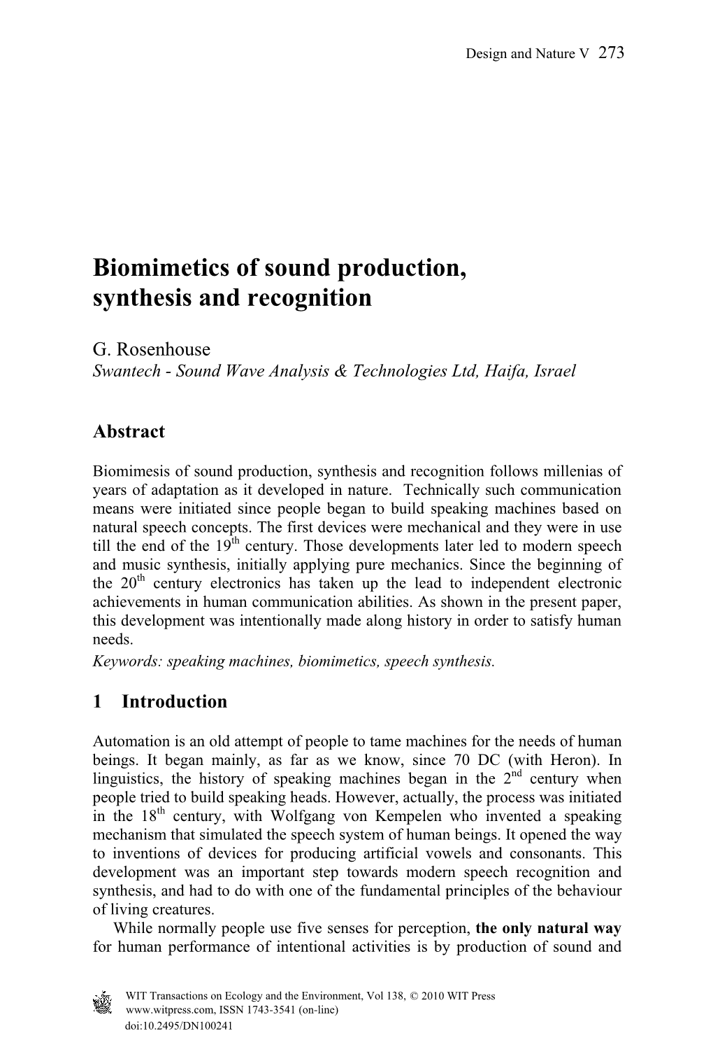 Biomimetics of Sound Production, Synthesis and Recognition