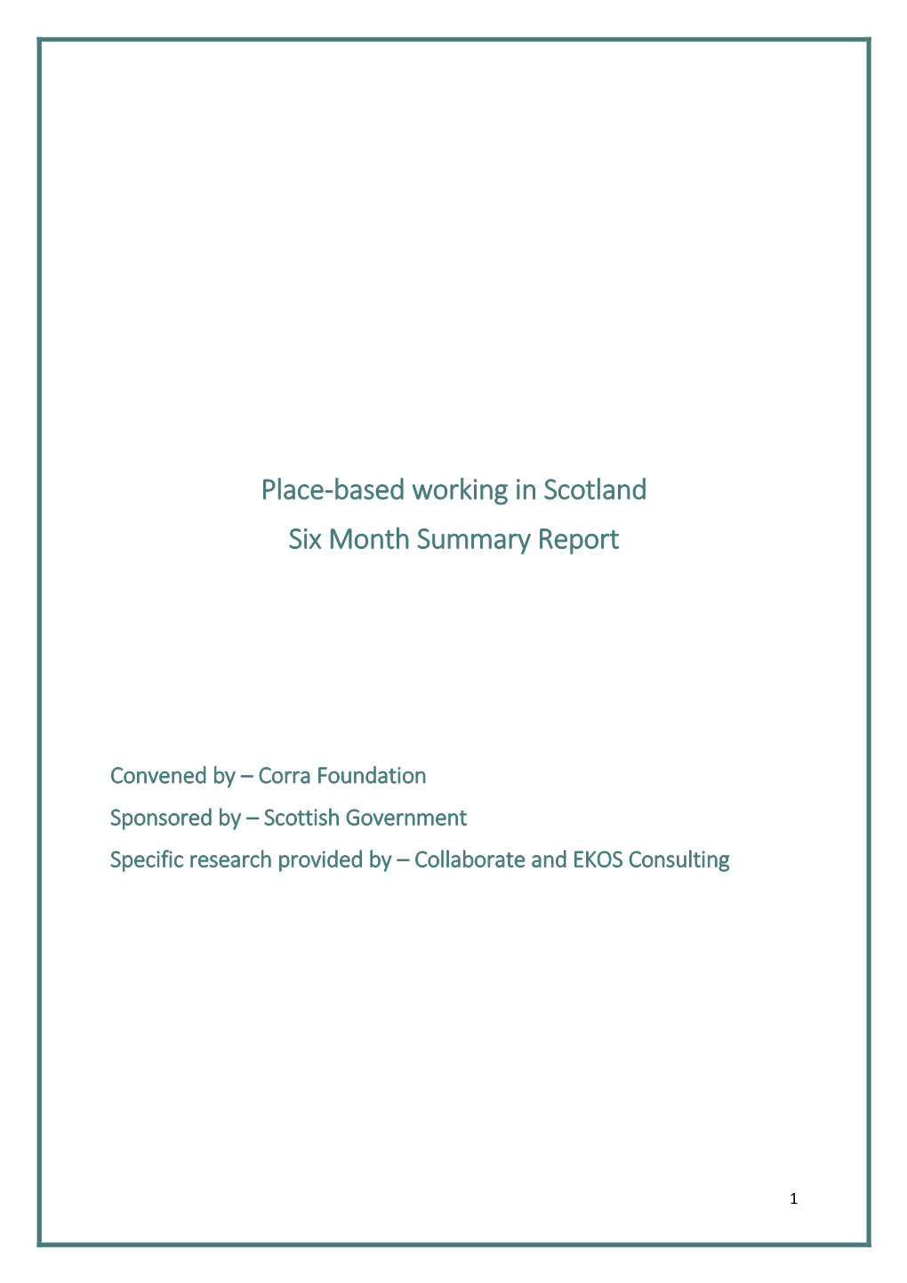 Place-Based Working in Scotland Six Month Summary Report
