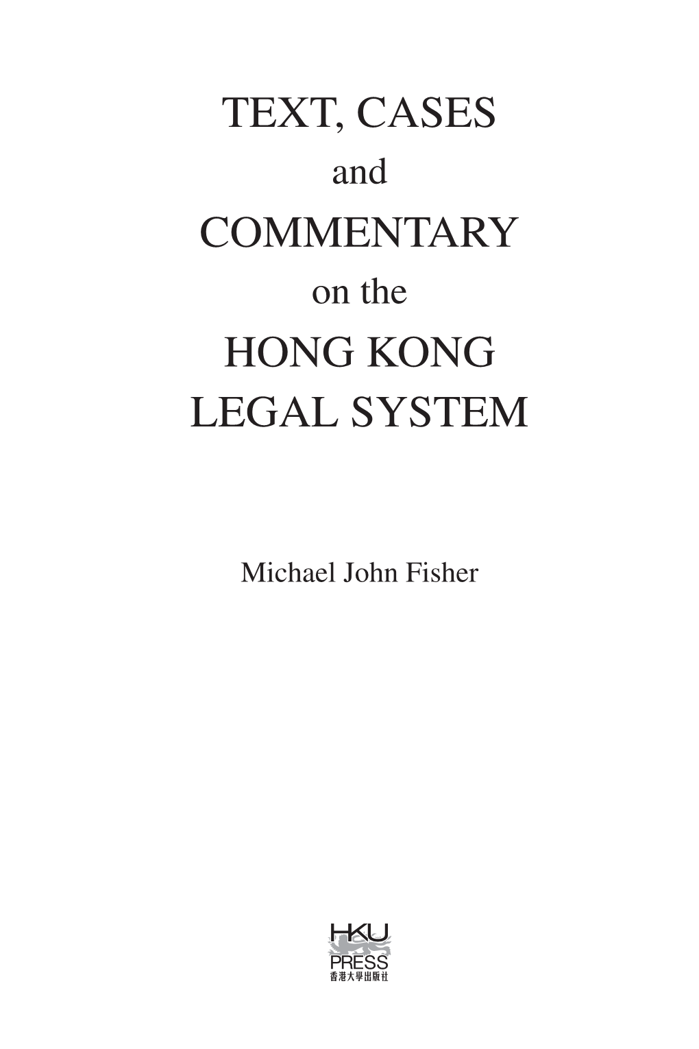 Text, Cases Commentary Hong Kong Legal System