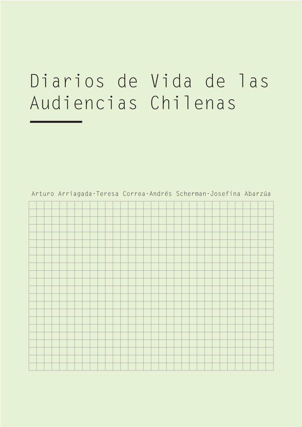 Diarios De Vida De Las Audiencias Chilenas