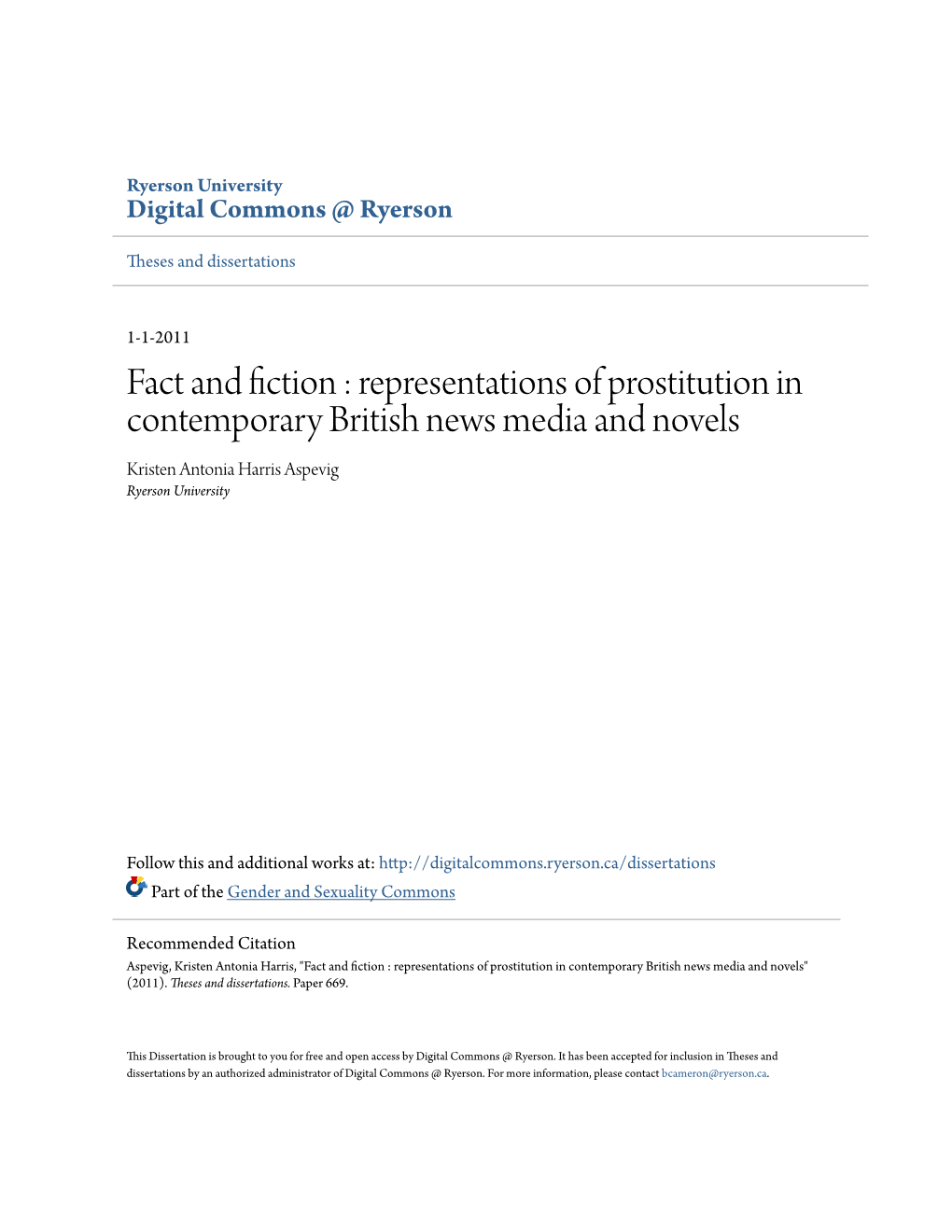 Fact and Fiction : Representations of Prostitution in Contemporary British News Media and Novels Kristen Antonia Harris Aspevig Ryerson University