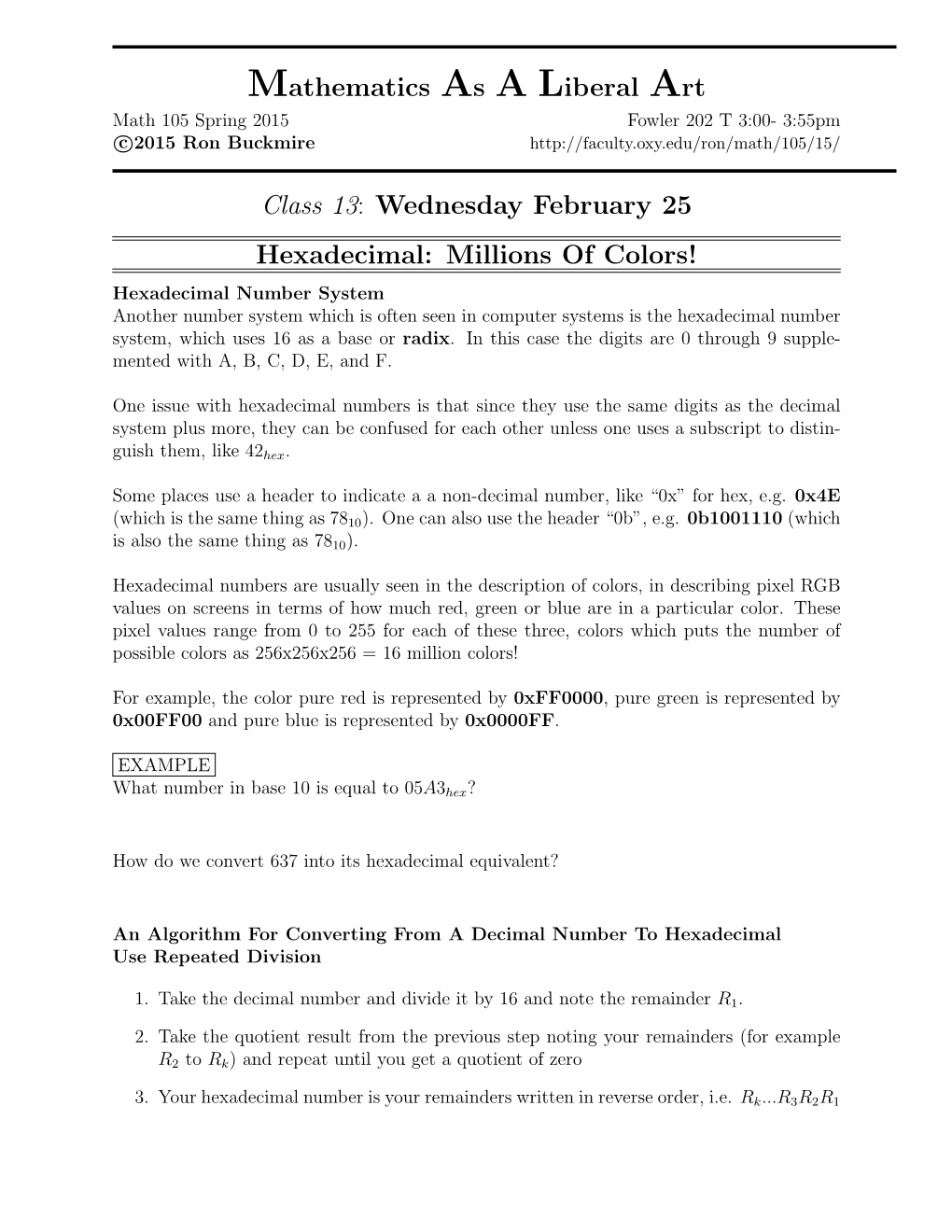 Mathematics As a Liberal Art Class 13: Wednesday February 25