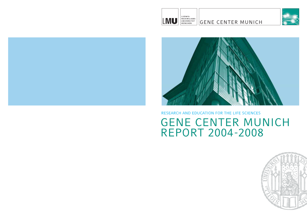 Gene Center Munich Report 2004-2008 Contents