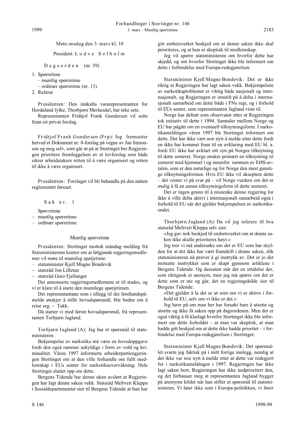 Forhandlinger I Stortinget Nr. 146 S 1998-99 1999 2183