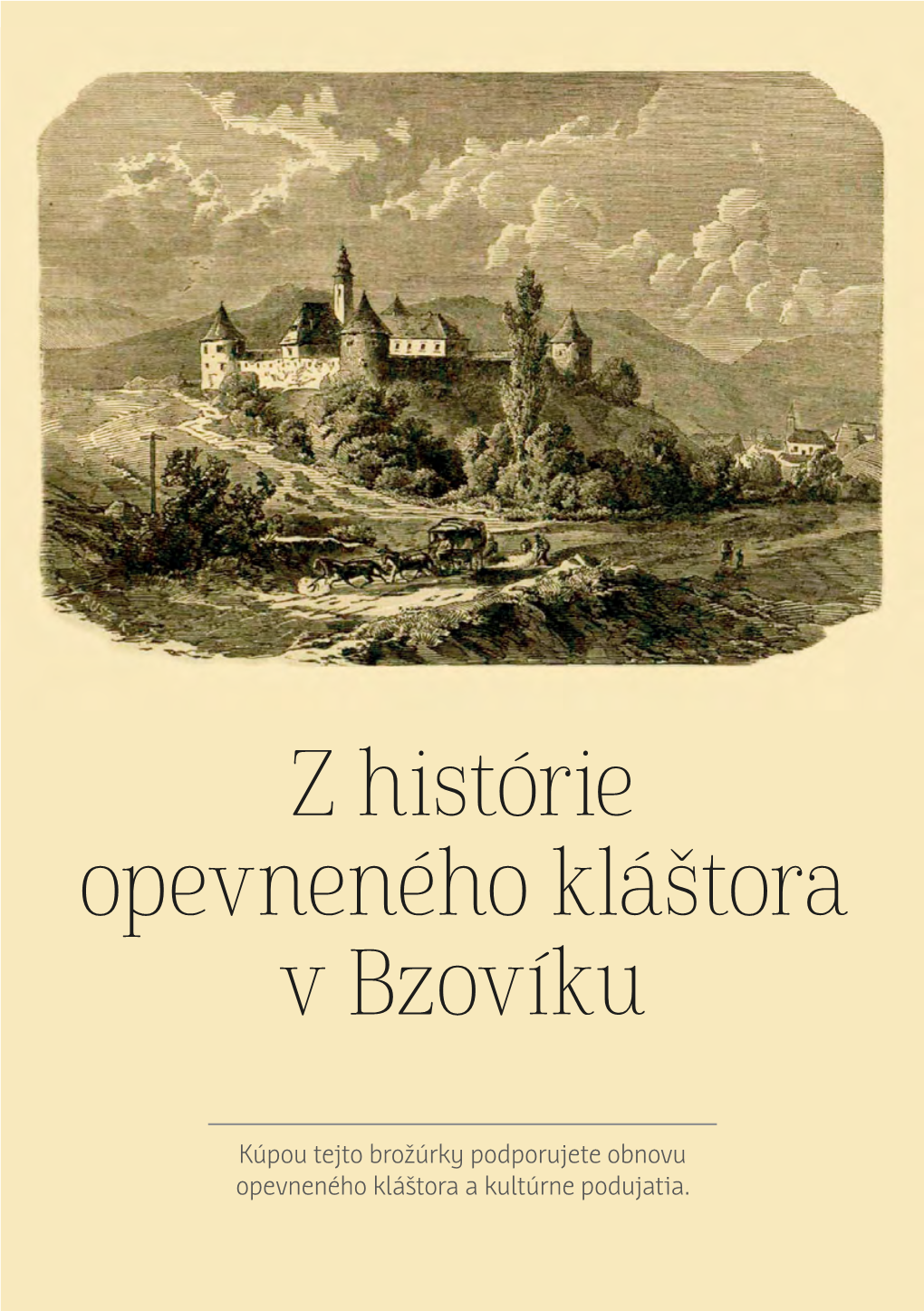 Z Histórie Opevneného Kláštora V Bzovíku