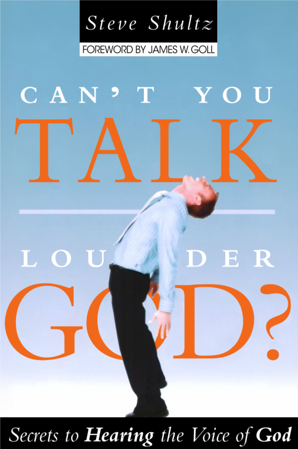 Can't You Talk Louder, God?