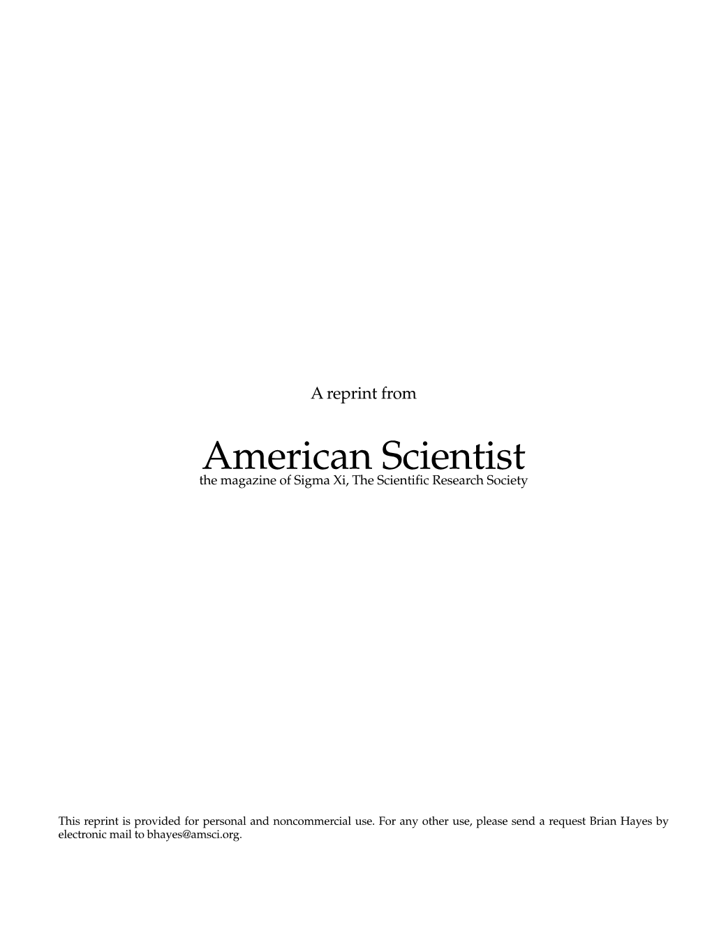 American Scientist the Magazine of Sigma Xi, the Scientific Research Society