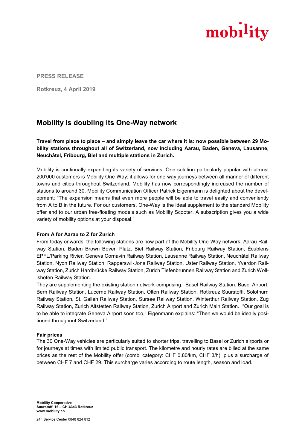 Mobility One-Way: It Allows for One-Way Journeys Between All Manner of Different Towns and Cities Throughout Switzerland