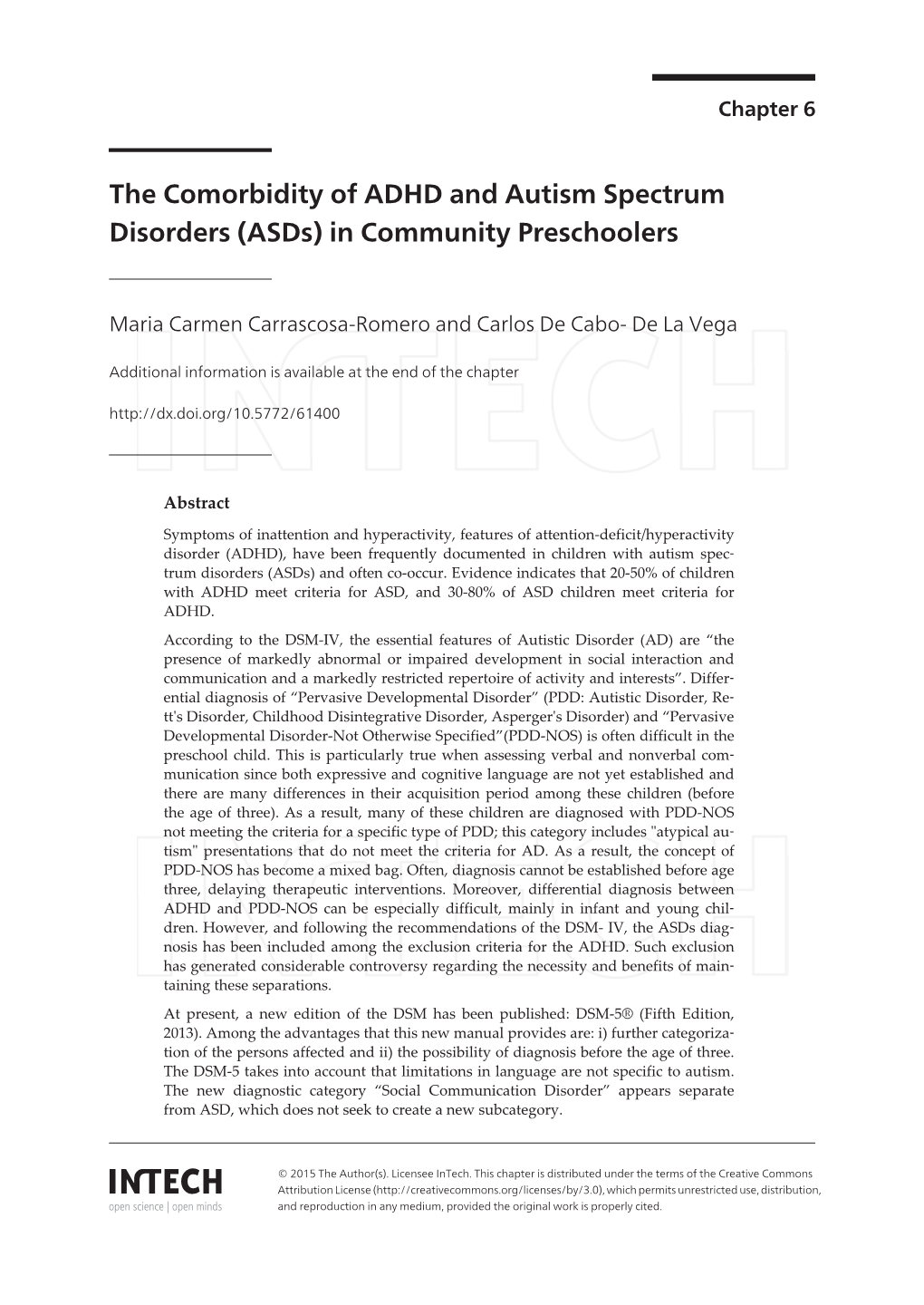 The Comorbidity of ADHD and Autism Spectrum Disorders (Asds) in Community Preschoolers