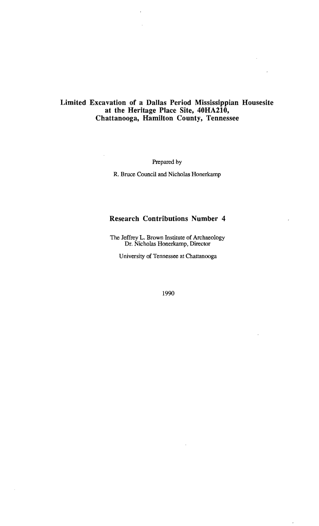 Limited Excavation of a Dallas Period Mississippian Housesite at the Heritage Place Site, 40HA210, Chattanooga, Hamilton County, Tennessee