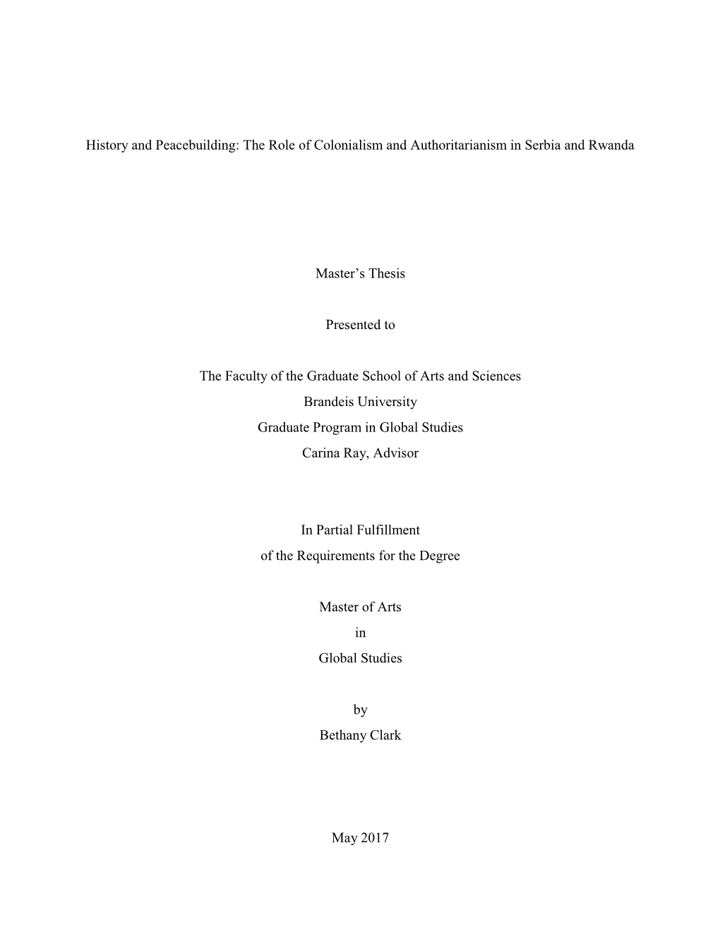 History and Peacebuilding: the Role of Colonialism and Authoritarianism in Serbia and Rwanda