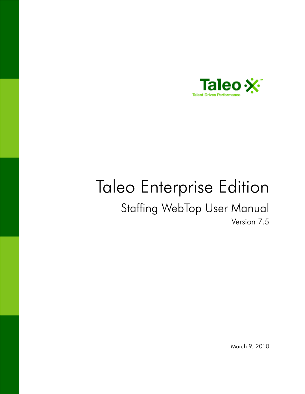 Taleo Enterprise Edition Staffing Webtop User Manual Version 7.5