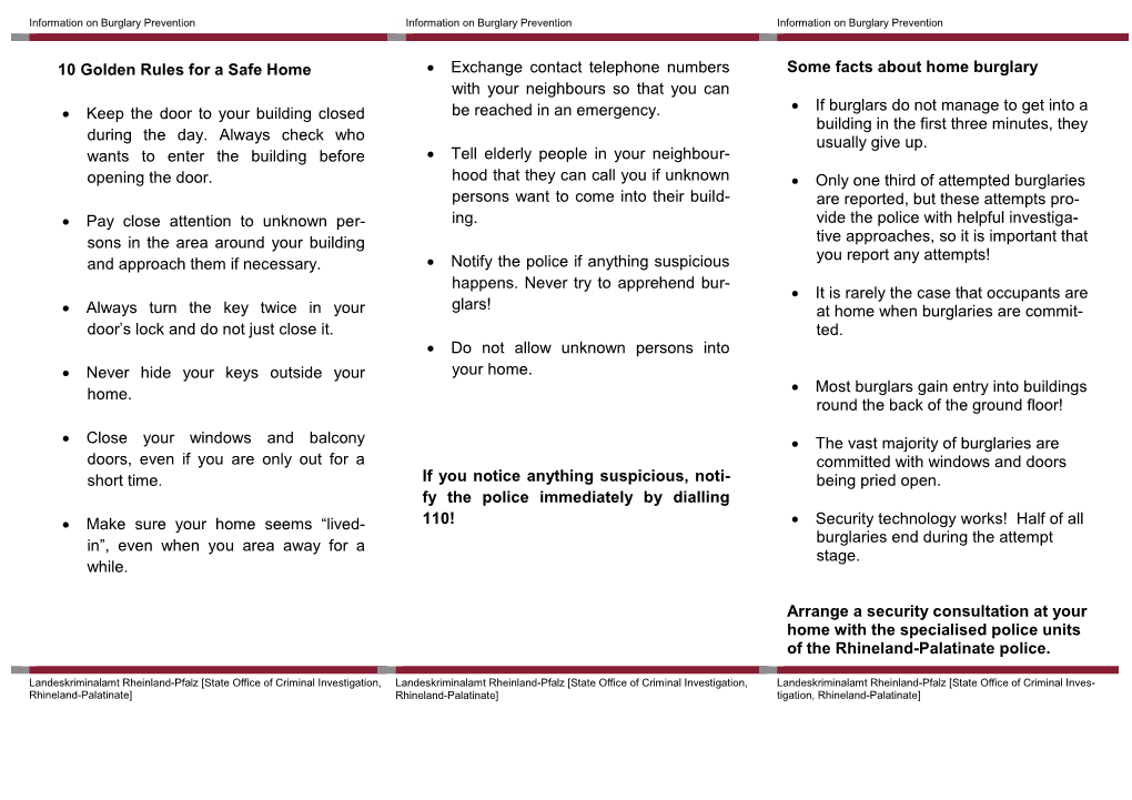 10 Golden Rules for a Safe Home • Keep the Door to Your Building Closed During the Day. Always Check Who Wants to Enter the Bu