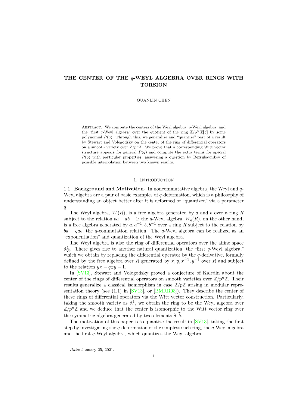 THE CENTER of the Q-WEYL ALGEBRA OVER RINGS with TORSION