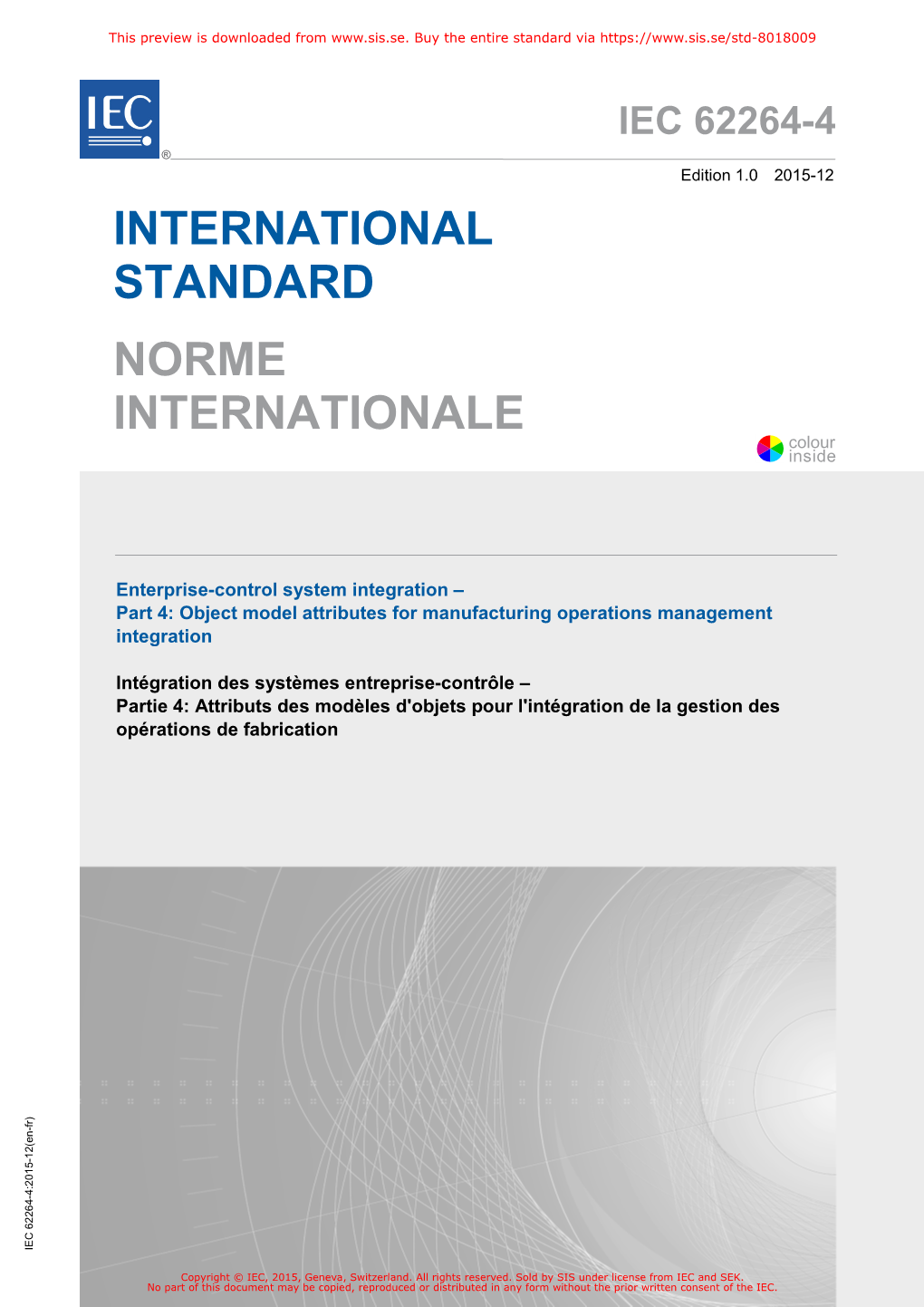 IEC 62264-4 ® Edition 1.0 2015-12 INTERNATIONAL STANDARD NORME