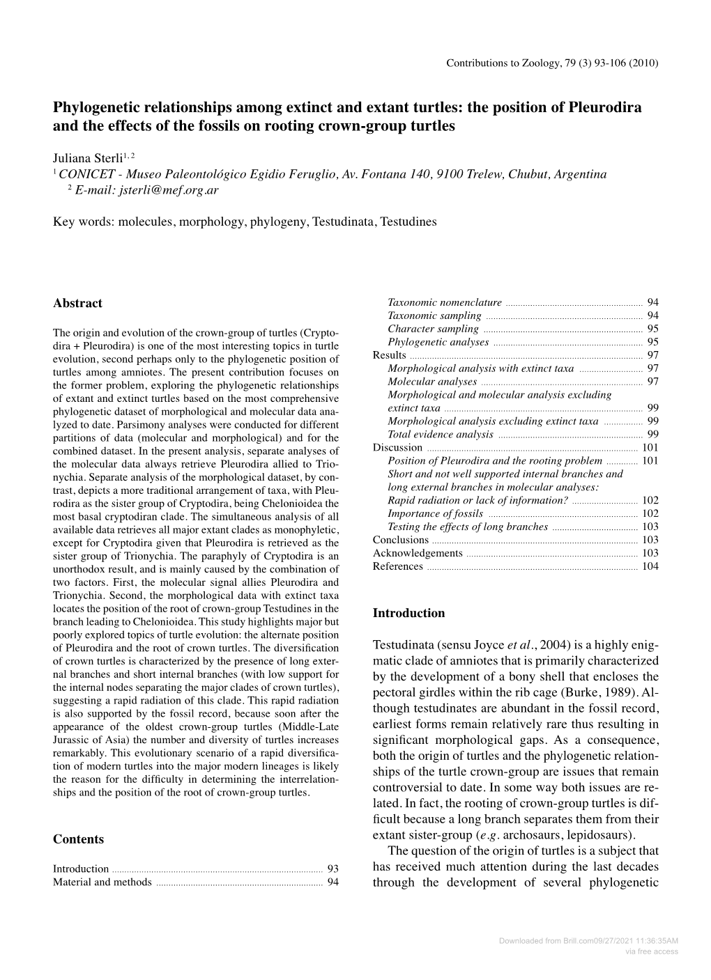 Phylogenetic Relationships Among Extinct and Extant Turtles: the Position of Pleurodira and the Effects of the Fossils on Rooting Crown-Group Turtles