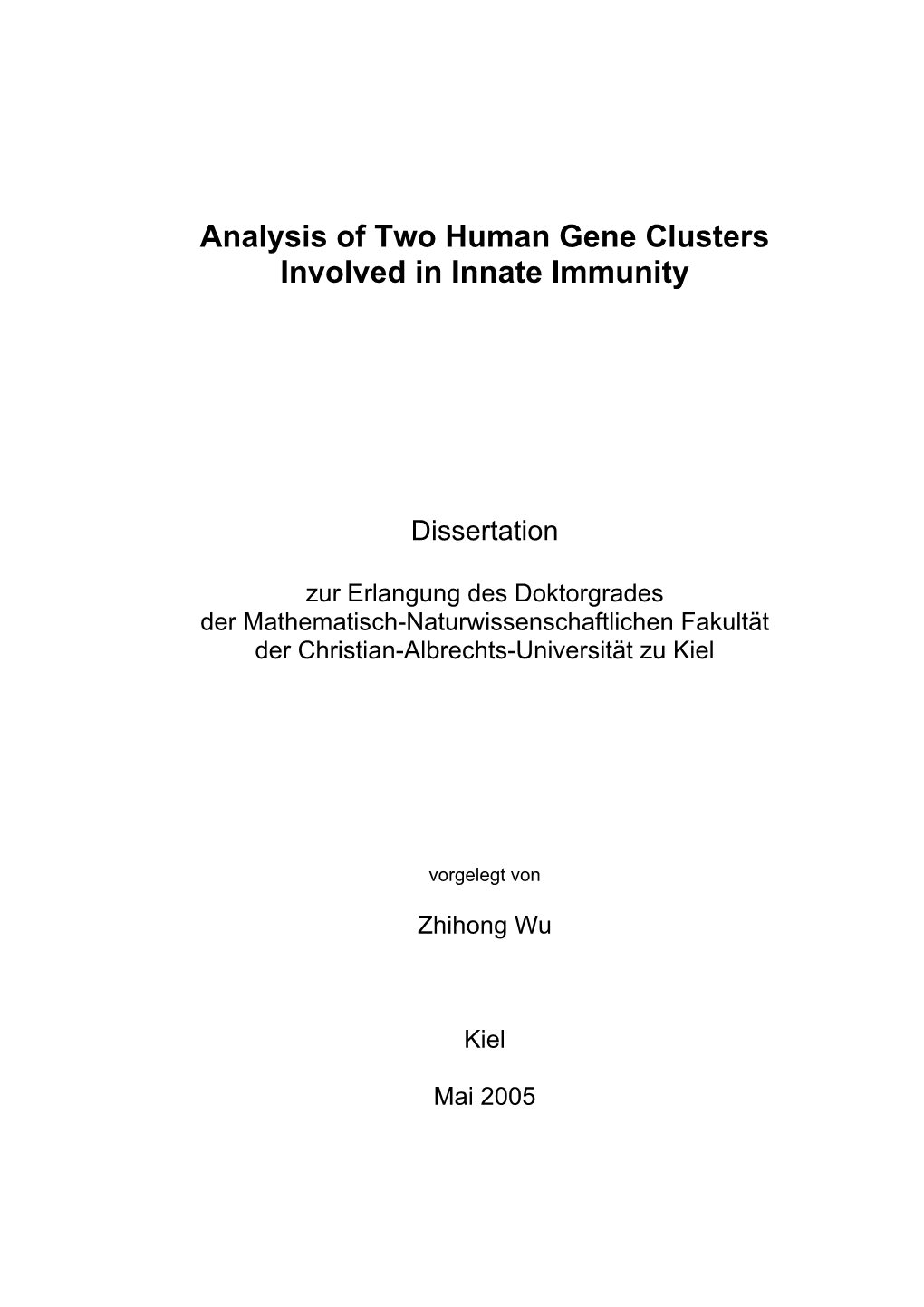 Analysis of Two Human Gene Clusters Involved in Innate Immunity