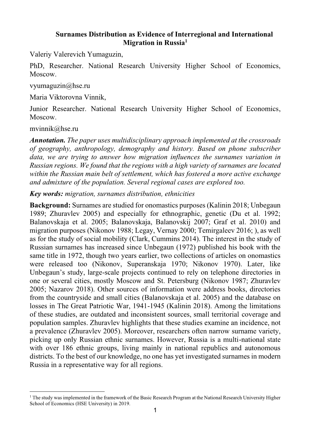 Surnames Distribution As Evidence of Interregional and International Migration in Russia1 Valeriy Valerevich Yumaguzin, Phd, Researcher