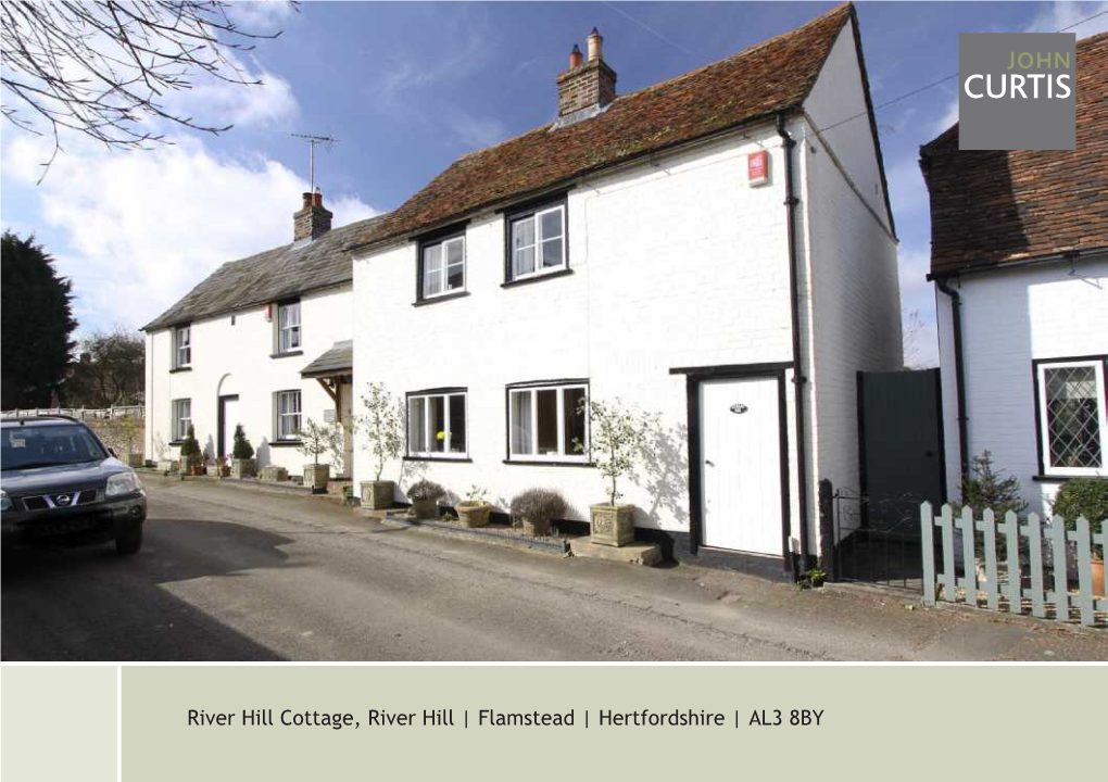 Flamstead | Hertfordshire | AL3 8BY an 18Th Century Detached Cottage Which Is Situated Centrally in the Village and Noted As Something of a Landmark Property