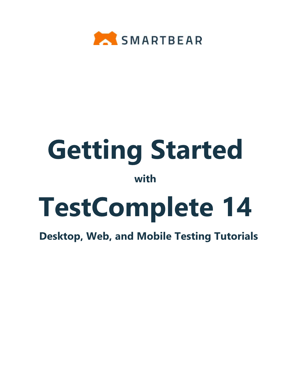 Getting Started with Testcomplete 14 Desktop, Web, and Mobile Testing Tutorials 2