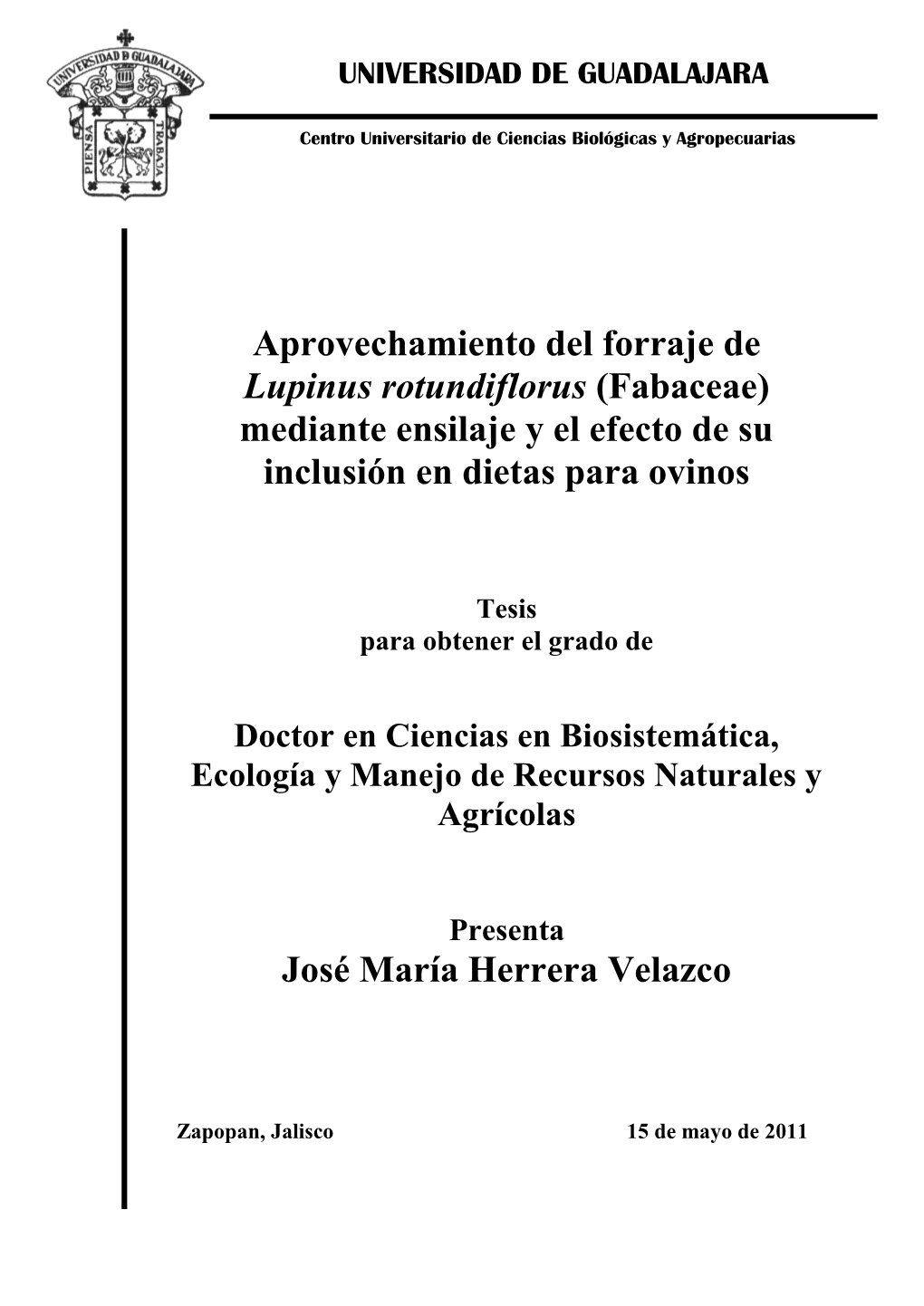 Aprovechamiento Del Forraje De Lupinus Rotundiflorus (Fabaceae) Mediante Ensilaje Y El Efecto De Su Inclusión En Dietas Para Ovinos