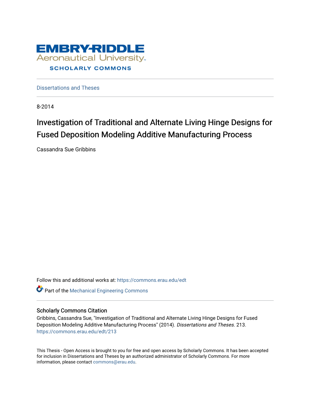 Investigation of Traditional and Alternate Living Hinge Designs for Fused Deposition Modeling Additive Manufacturing Process