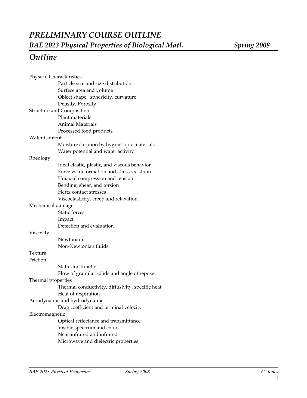 BAE 2023 Physical Properties of Biological Matl. Spring 2008